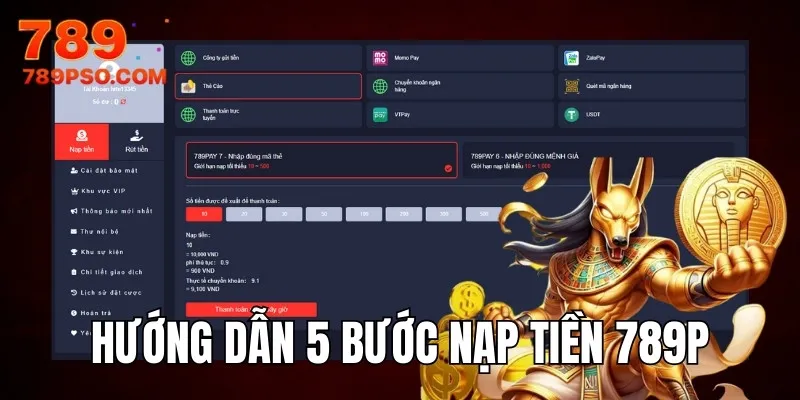 Hướng dẫn 5 bước nạp tiền 789P cơ bản cho newbie